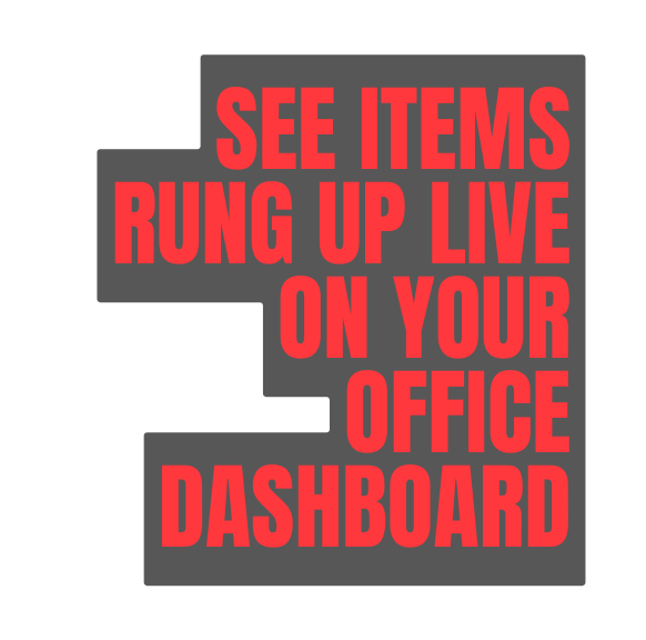 SEE items rung up live on your office dashboard